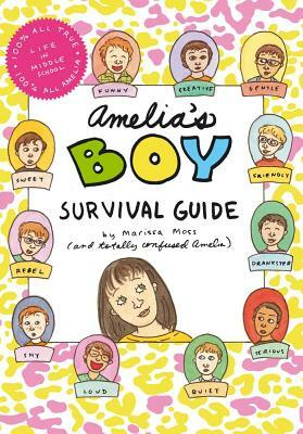 Amelia's Boy Survival Guide by Marissa Moss