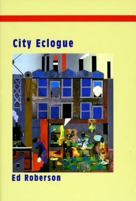 City Eclogue by Ed Roberson
