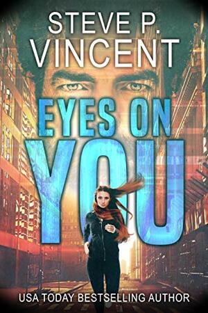Eyes On You by Steve P. Vincent