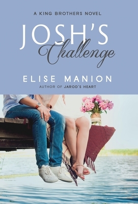 Josh's Challenge by Elise Manion