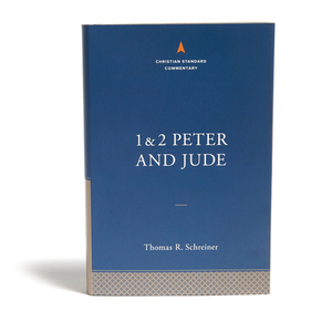 1-2 Peter and Jude: The Christian Standard Commentary by Thomas R. Schreiner