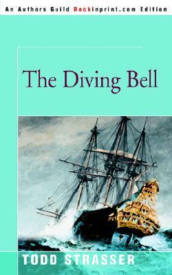 The Diving Bell by Todd Strasser