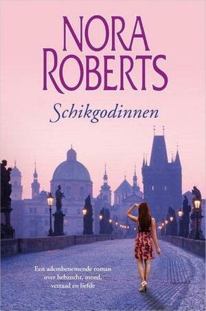 Schikgodinnen by Nora Roberts