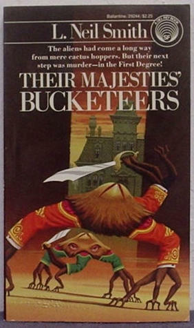 Their Majesties' Bucketeers by L. Neil Smith