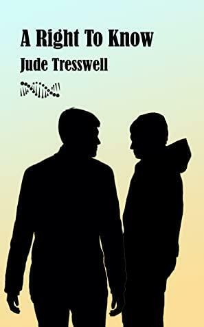 A Right To Know by Jude Tresswell