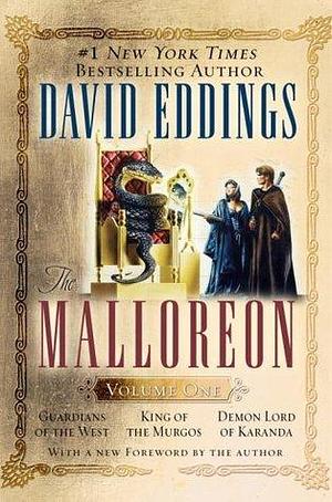 The Malloreon, Vol. 1: Guardians of the West / King of the Murgos / Demon Lord of Karanda by David Eddings, David Eddings