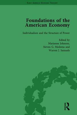 The Foundations of the American Economy Vol 2: The American Colonies from Inception to Independence by Marianne Johnson