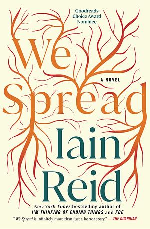 We Spread by Iain Reid