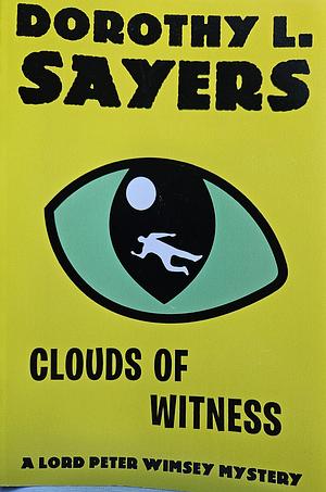 Clouds of Witness  by Dorothy L. Sayers