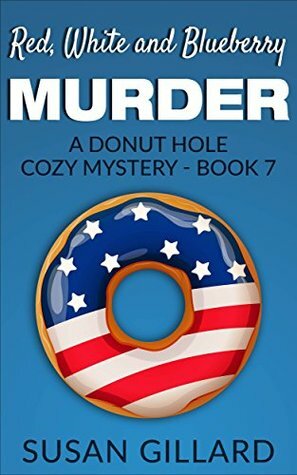 Red, White and Blueberry Murder by Susan Gillard