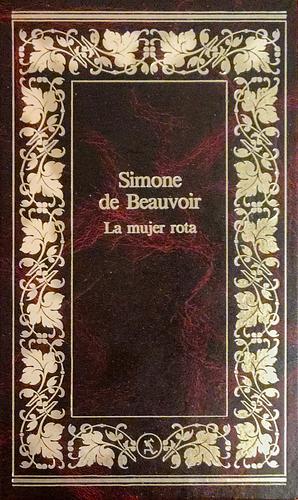 La mujer rota  by Simone de Beauvoir