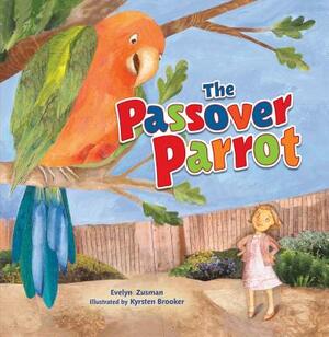 The Passover Parrot, 2nd Edition by Evelyn Zusman