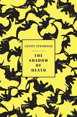 The shadow of death by Stanislaus Stenbock, Eric Stenbock, Count Stenbock