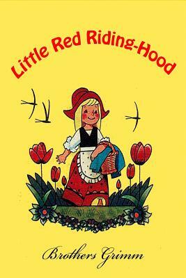 Little Red Riding-Hood by Jacob Grimm