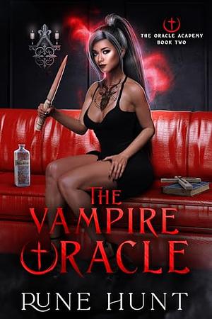 The Vampire Oracle by Rune Hunt