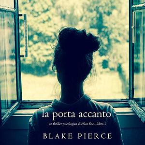 La porta accanto by Blake Pierce