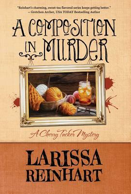 A Composition in Murder by Larissa Reinhart