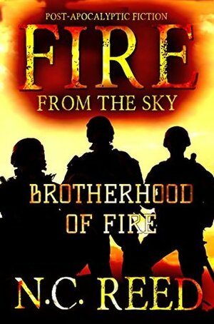 Brotherhood of Fire by N.C. Reed