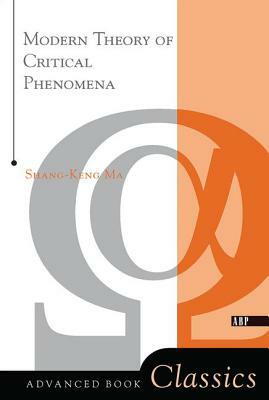 Mod Theory of Critical Phenomena PB by Shang-Keng Ma