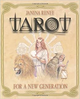 Tarot for a New Generation by Janina Renee