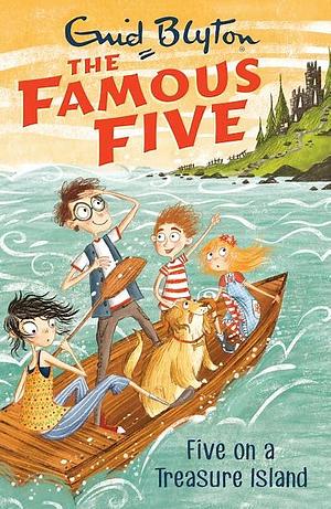 The Famous Five: Five on a Treasure Island by Enid Blyton