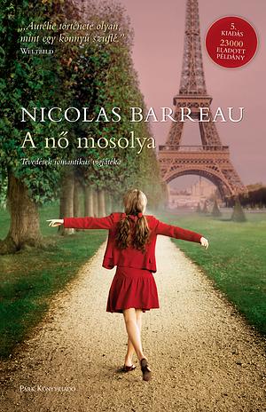 A nő mosolya: Tévedések romantikus vígjátéka by Nicolas Barreau