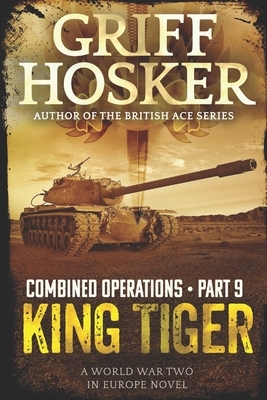 King Tiger by Griff Hosker