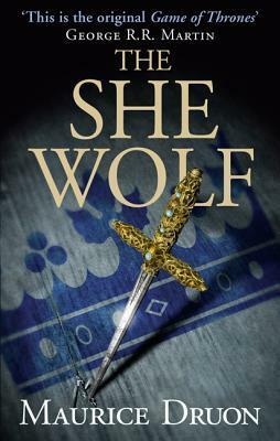 The She-Wolf by Maurice Druon