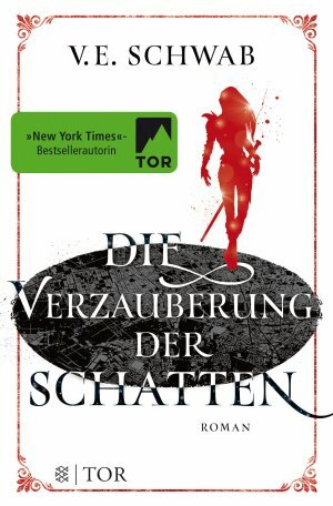 Die Verzauberung der Schatten by V.E. Schwab