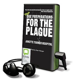 Due Preparations for the Plague by Janette Turner Hospital