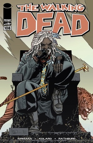 The Walking Dead, Issue #108 by Charlie Adlard, Cliff Rathburn, Robert Kirkman