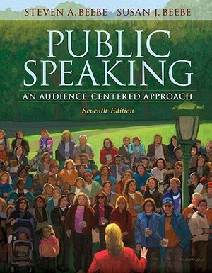 Public Speaking: An Audience-Centered Approach Value Pack (Includes Contemporary Classic Speeches DVD & Videoworkshop for Public Speaki by Steven a. Beebe, Susan J. Beebe