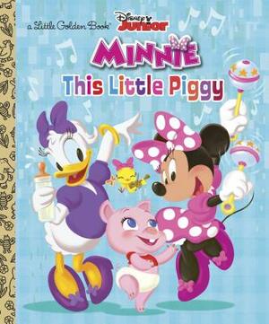 This Little Piggy (Disney Junior: Minnie's Bow-Toons) by Jennifer Liberts Weinberg