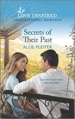 Secrets of Their Past by Allie Pleiter