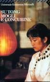 Mogli e concubine by Su Tong, Maria Rita Masci