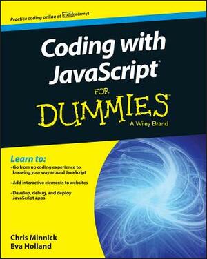 Coding with JavaScript for Dummies by Eva Holland, Chris Minnick