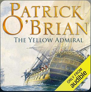 The Yellow Admiral by Patrick O'Brian