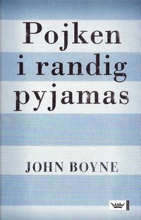 Pojken i randig pyjamas by John Boyne