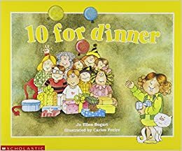 10 for Dinner by Jo Ellen Bogart