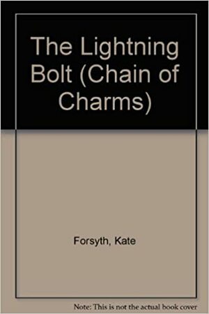 The Lightning Bolt by Kate Forsyth