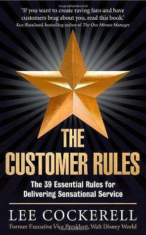 Customer Rules by Lee Cockerell, Lee Cockerell