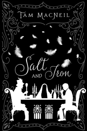 Salt and Iron by Tam MacNeil