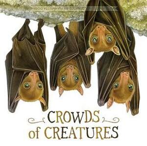 Crowds of Creatures by Dogi Fiammetta, Kate Riggs