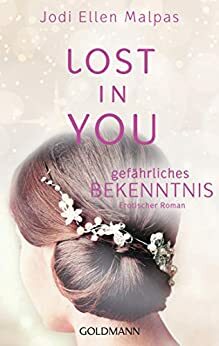 Gefährliches Bekenntnis by Jodi Ellen Malpas