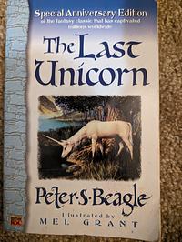 The Last Unicorn by Peter S. Beagle