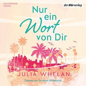 Nur ein Wort von Dir by Julia Whelan