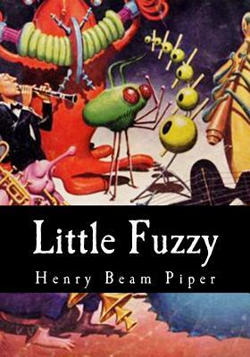 Little Fuzzy by Henry Beam Piper
