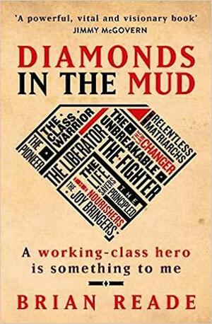 Diamonds in the Mud by Brian Reade