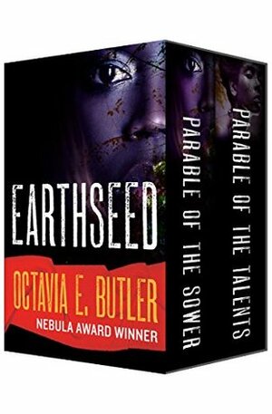 Earthseed: Parable of the Sower and Parable of the Talents by Octavia E. Butler
