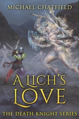 A Lich's Love by Michael Chatfield